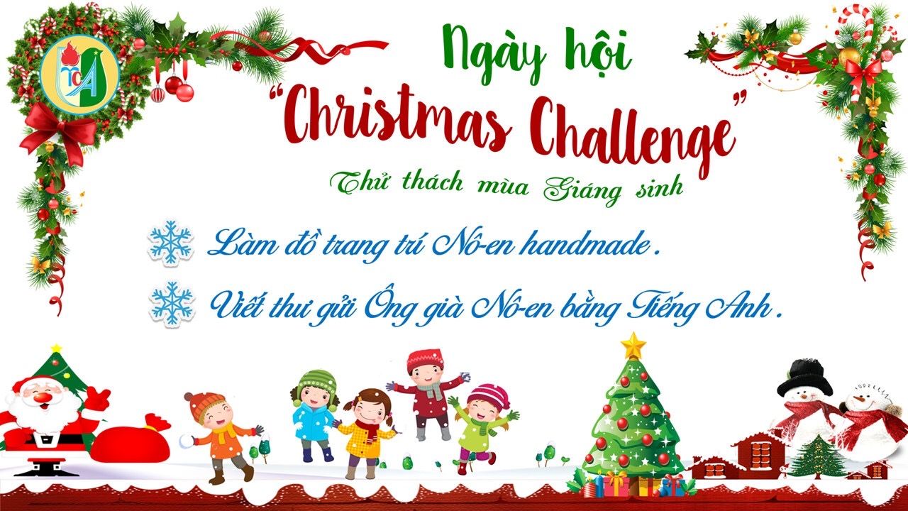 Liên đội trường TH Thành Công A phát động ngày hội "Christmas Challenge" - Thử thách mùa Giáng Sinh năm 2021