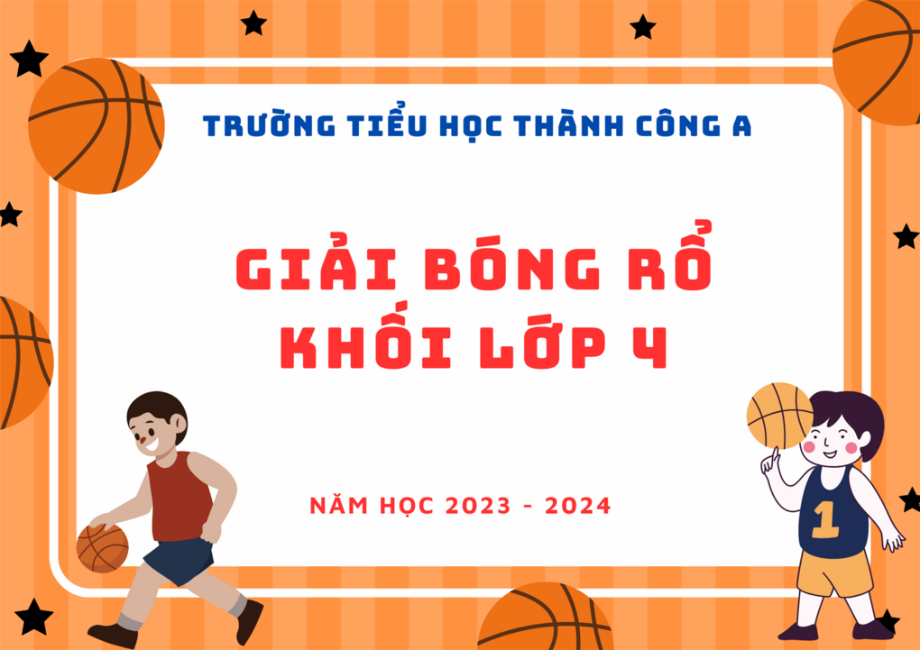 Giải bóng rổ học sinh trường TH Thành Công A - (4A2-4A4) - Nam hiệp 2