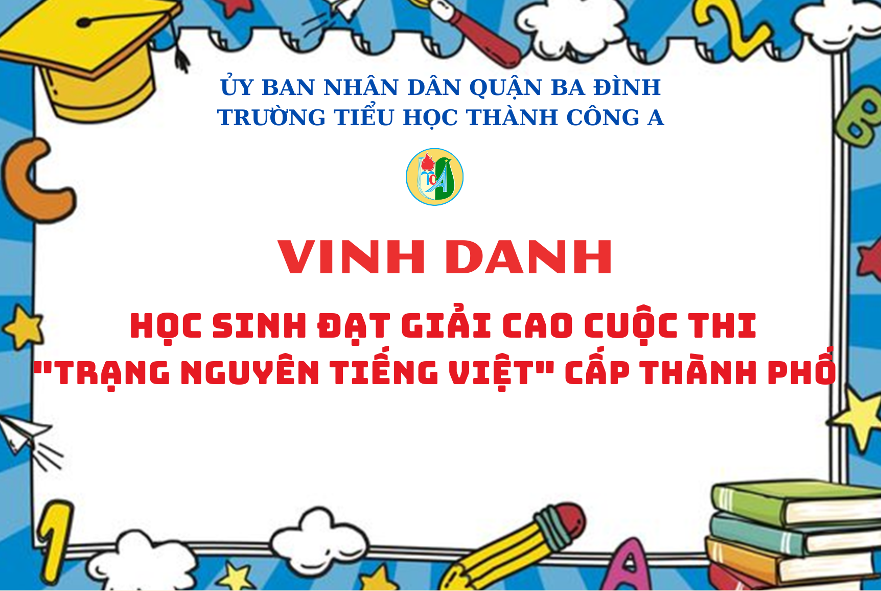 Vinh danh học sinh đạt giải cao trong cuộc thi "Trạng Nguyên Tiếng Việt" cấp Thành phố